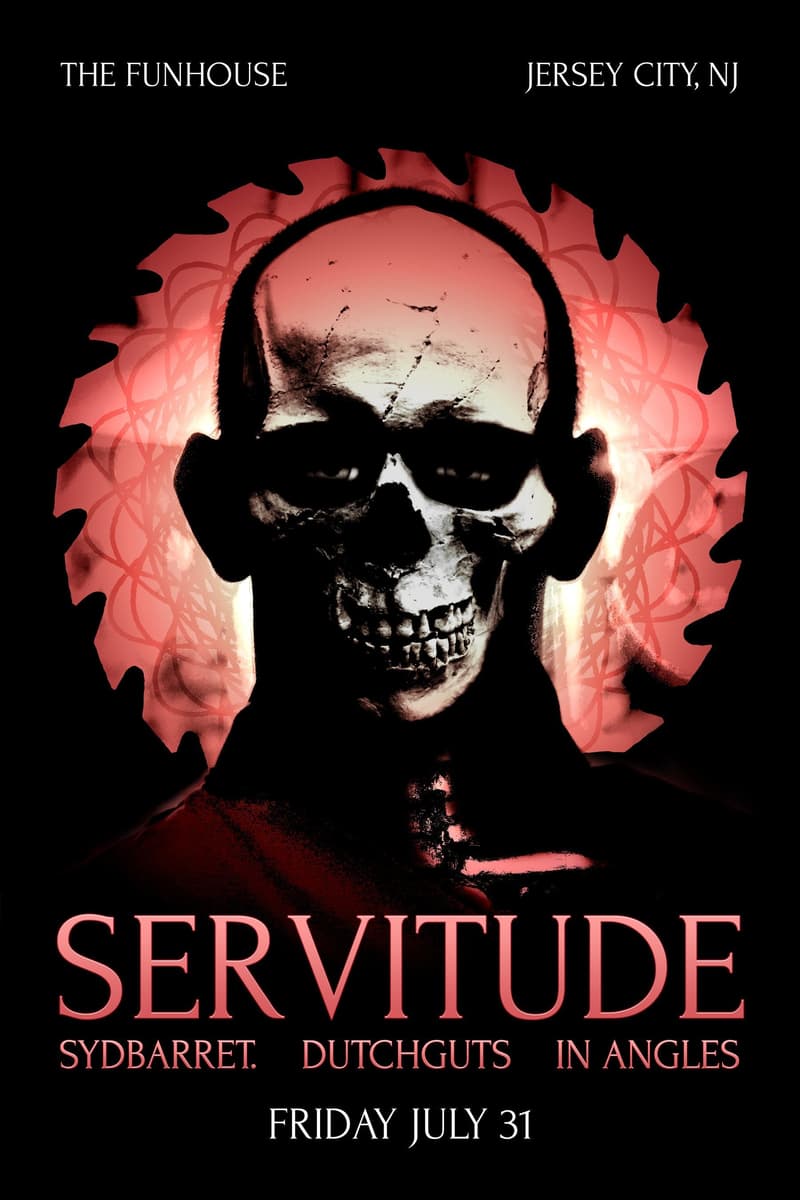 Servitude, In Angles, DutchGuts, SydBarret. - at The Funhouse - Jersey City, NJ - Jul 31, 2020