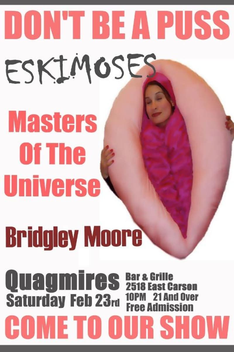 Eskimoses, Masters Of The Universe, Bridgley Moore - at Quagmires Bar & Grille