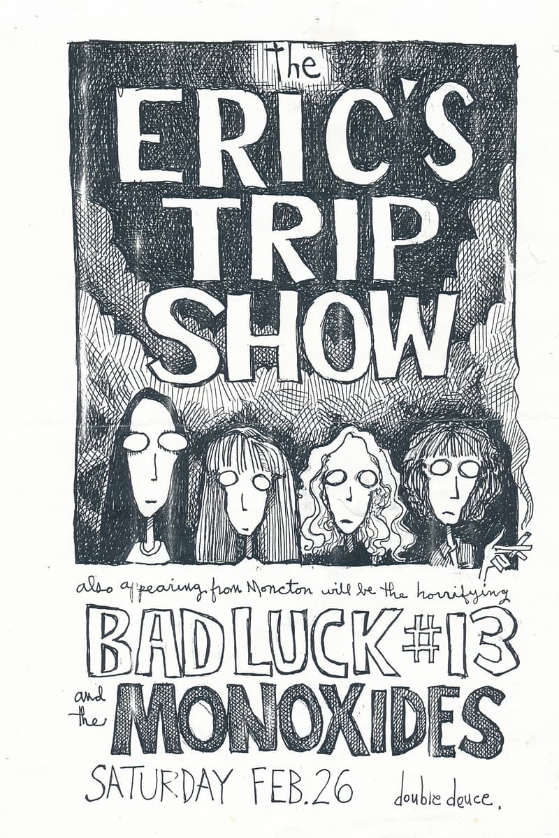 Bad Luck #13, The Monoxides, Eric's Trip - at Double Deuce - Moncton