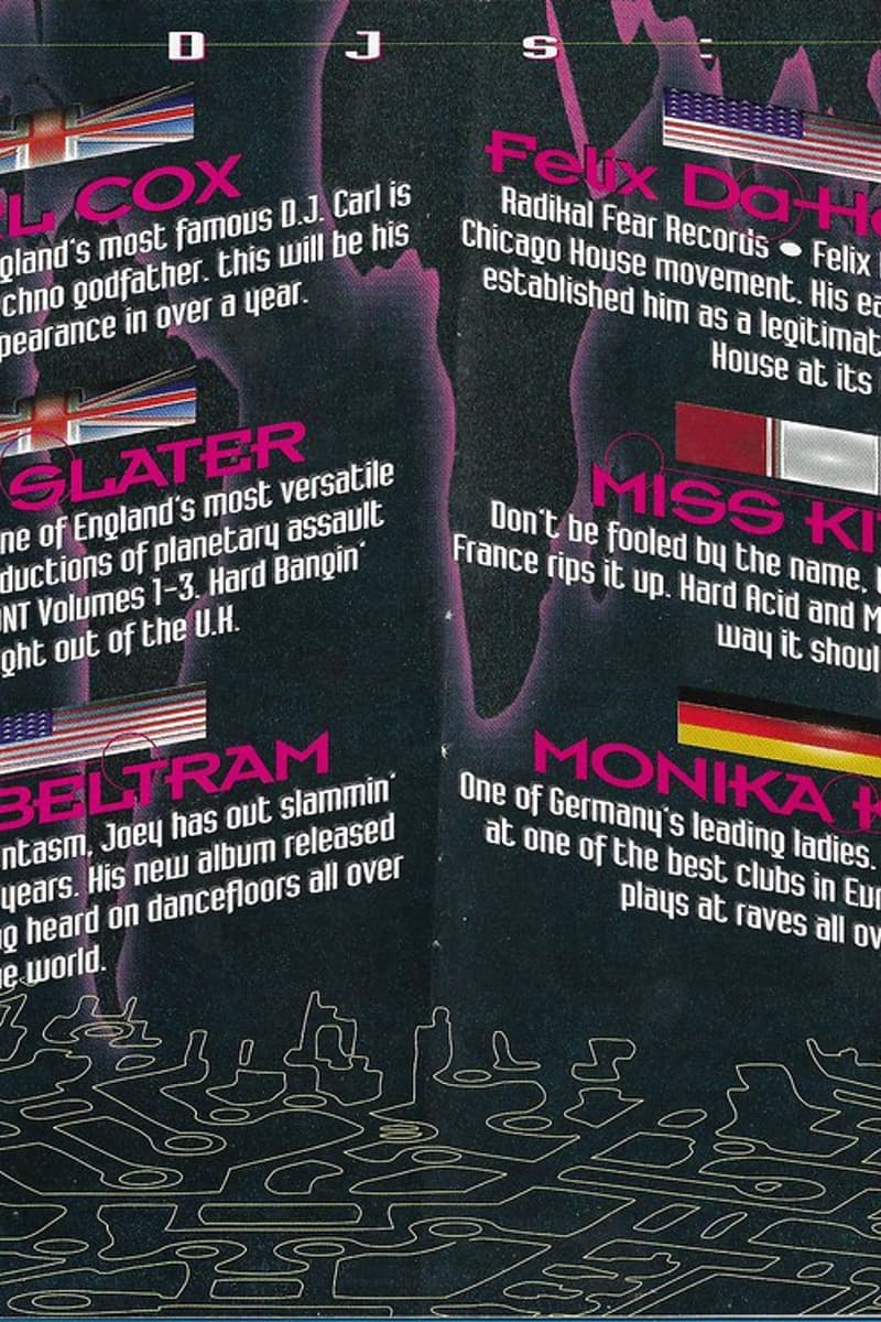 Carl Cox, Felix Da Housecat, Miss Kitten, Joey Beltram, Monika Kruse