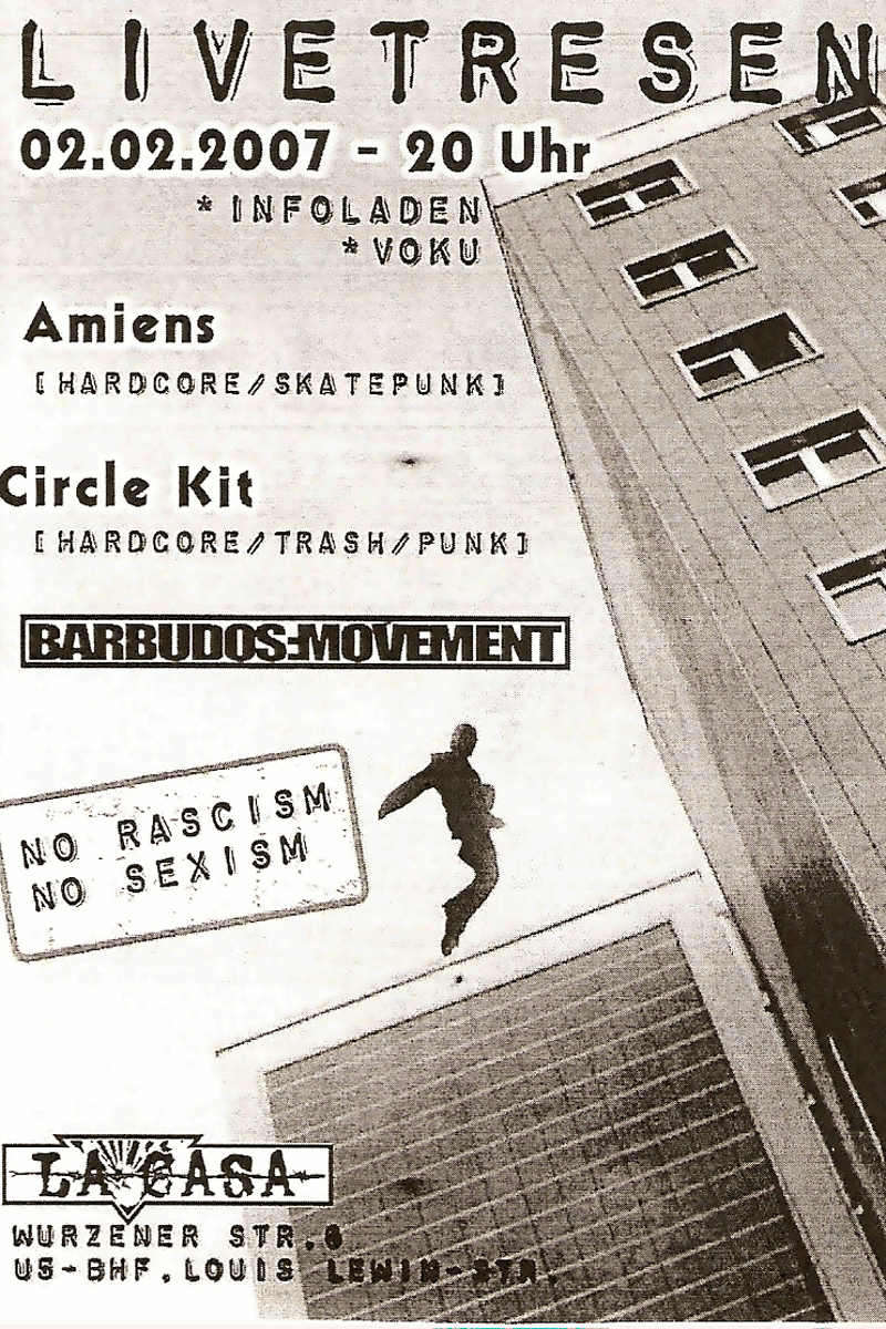 Amiens, Barbudos Movement, No Racism No Sexism, Circle Kit - at La Casa - Berlin - Feb 2, 2007