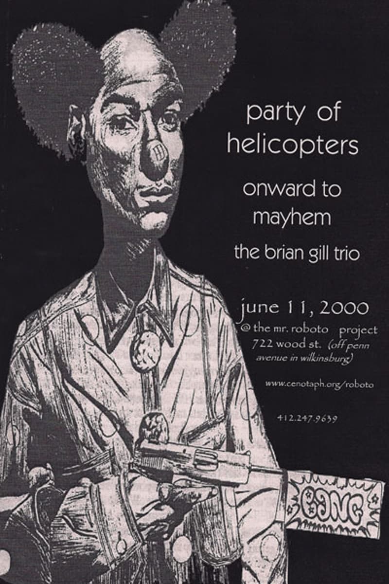 The Brian Gill Trio, Onward to Mayhem, Party of Helicopters - at The Mr. Roboto Project - Wilkinsburg, PA - Jun 11, 2000