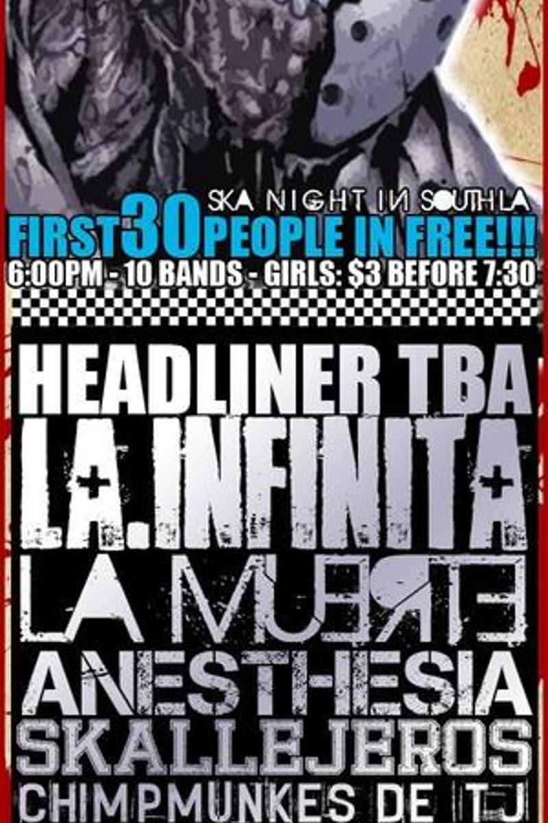 La Infinita, Headliner TBA, Skallejeros, Razon Skeptica, Chimpmunkes De ITJ - Los Angeles, CA - Aug 13, 2010