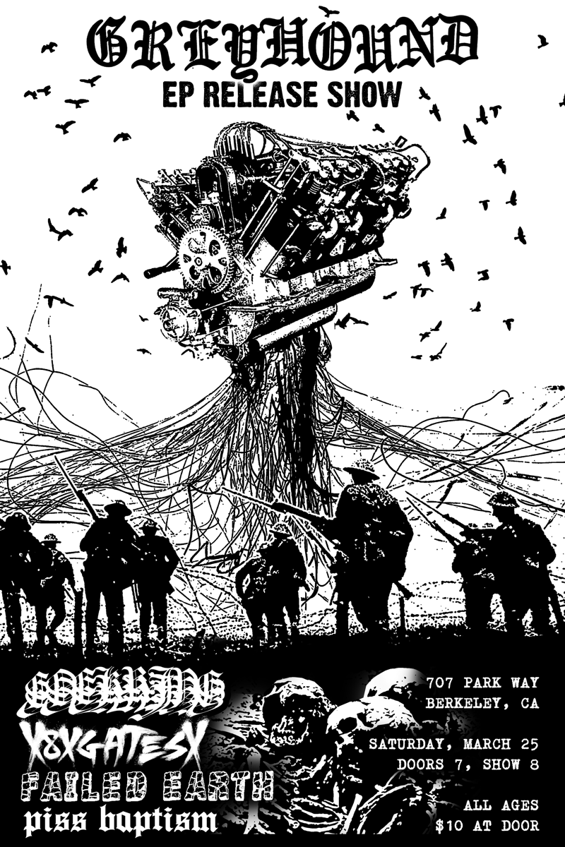 Failed Earth, Greyhound, Piss Baptism, Greeting, Vox Gates X - Berkeley, CA - Mar 25, 2023