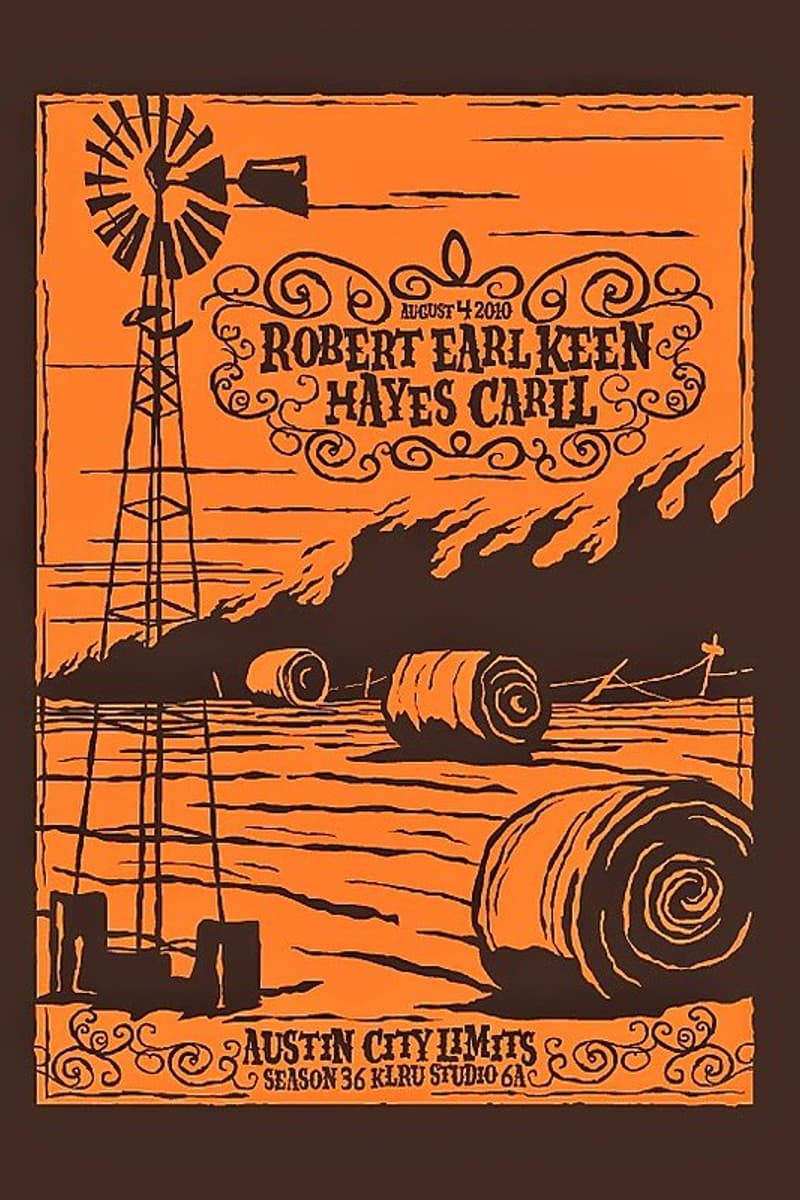 Robert Earl Keen, Hayes Carll - at Austin City Limits - KLRU Studio 6A - Austin, TX - Aug 4, 2010
