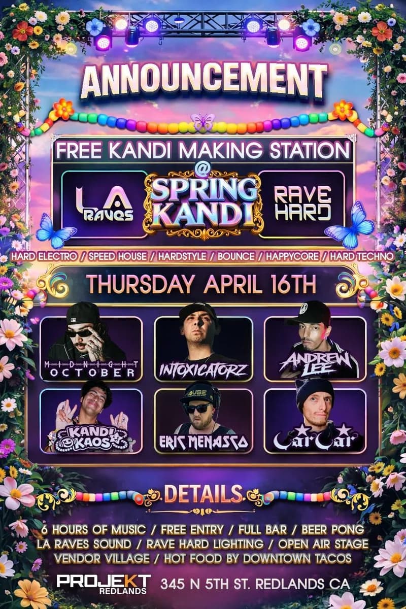Andrew Lee, Intoxicatorz, Kandi Kaos, Midnight October, Eric Menasco - at Projekt Redlands - Redlands, CA - Apr 16, 2025