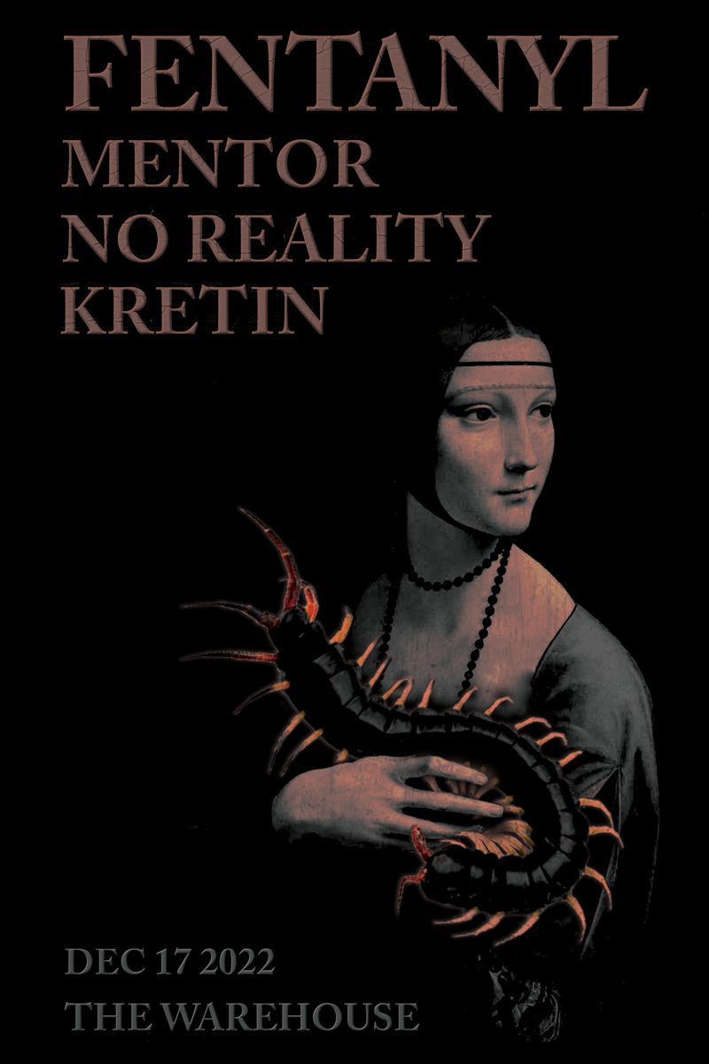 Kretin, mentor, No Reality, Fentanyl - at The Warehouse - Richmond, VA - Dec 17, 2022
