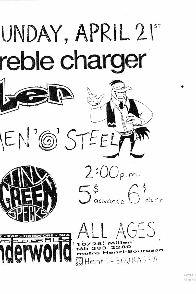 Men 'O' Steel, Tiny Green Specks, Treble Charger, Ler - at Underworld - Montreal