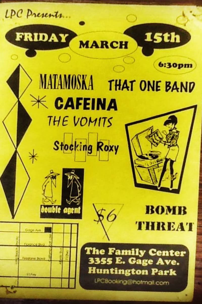 Matamoska, Stocking Roxy, Cafeina, The Vomits, Double Agent - at The Family Center - Huntington Park, CA