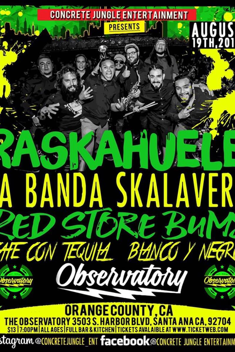 Red Store Bums, Raskahuele, La Banda Skalavera, Cafe Con Tequila, Bianco Y Negro - at The Observatory - Santa Ana, CA - Aug 19, 2016