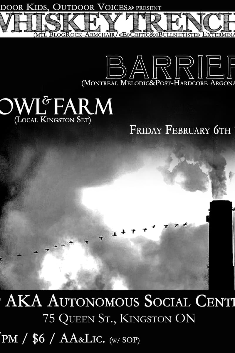 Owl & Farm, Whiskey Trench, Barrier - at AKA Autonomous Social Centre - Kingston, ON - Feb 6, 2009