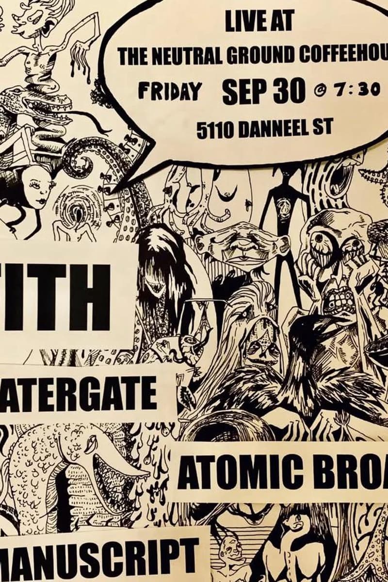 Fith, Manuscript, Atomic Broad, Watergate - at The Neutral Ground Coffeehouse