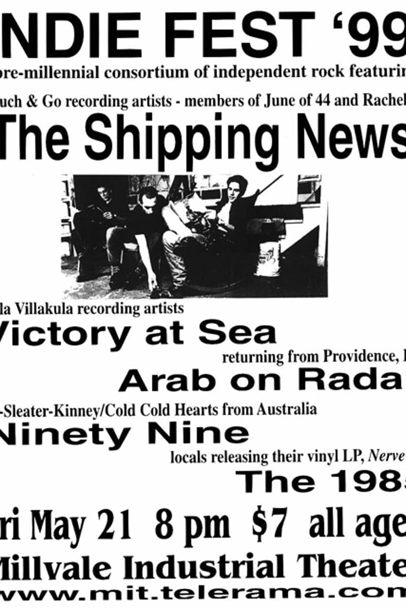 The 1985, Ninety Nine, Victory at Sea, Arab on Radar, The Shipping News - at Millvale Industrial Theater - Millvale, PA - May 21, 1999