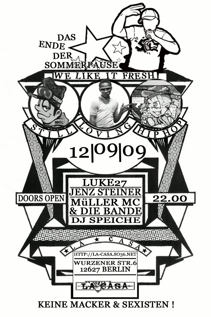 Keine Macker & Sexisten, We like it fresh, Jenz Steiner, Still Loving Hip Hop, http://la-casa.so36.net - at La Casa - Berlin - Sep 12, 2009