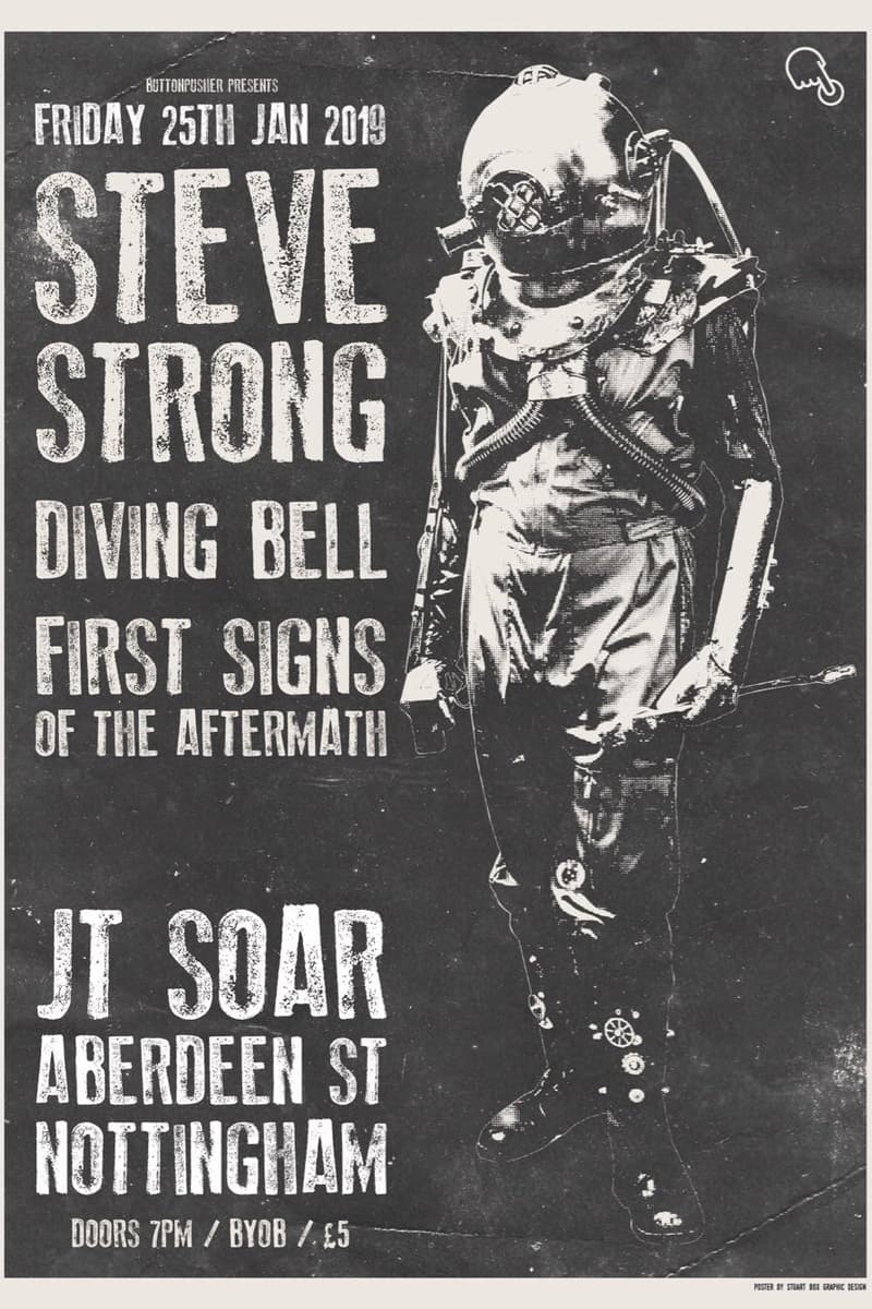 Steve Strong, Diving Bell, First Signs of the Aftermath - at JT Soar - Nottingham - Jan 25, 2019