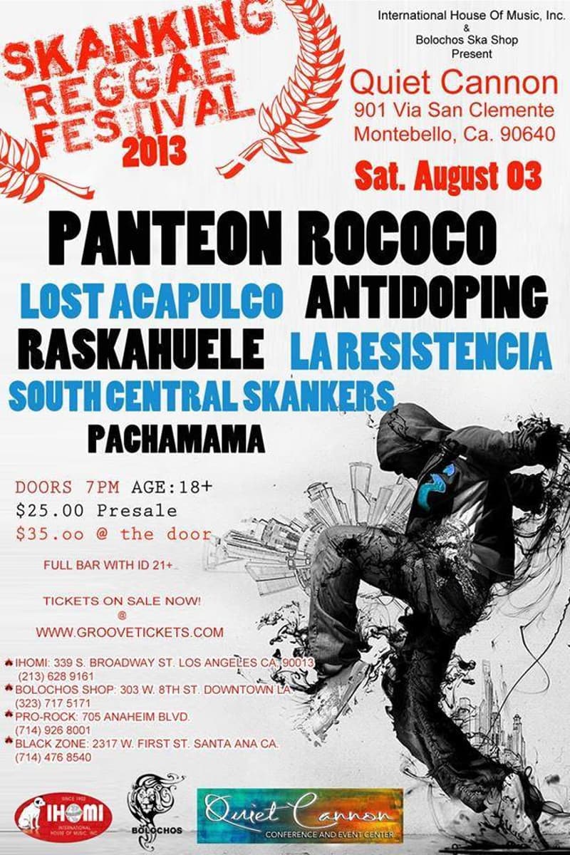 La Resistencia, Raskahuele, Panteon Rococo, Antidoping, South Central Skankers - at Quiet Cannon - Montebello, CA - Aug 3, 2013