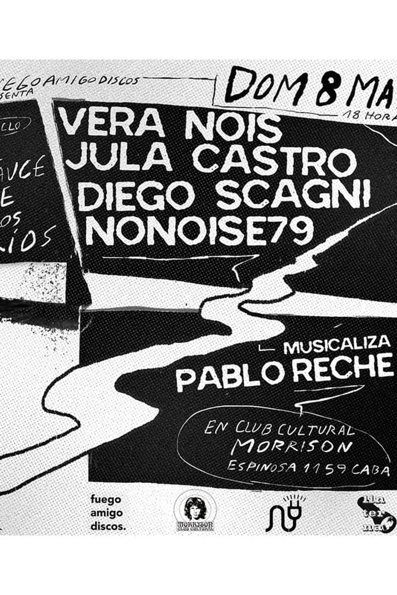 Pablo Reche, Vera Nois, Jula Castro, Diego Scagni, Nonoise79 - at Club Cultural Morrison - CABA - May 8, 2022