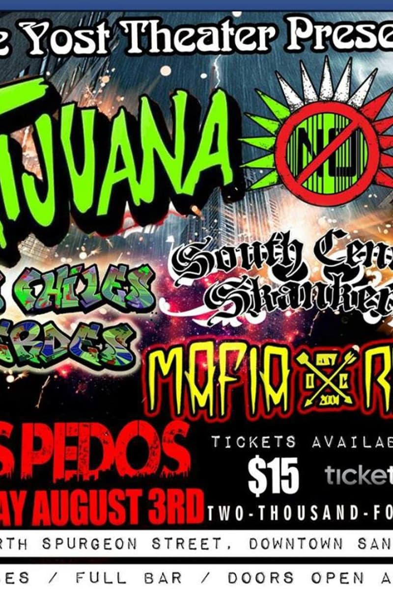 Tijuana No, Mafia Rusa, Los Pedos, South Central Skankers, Los Chiles Verdes - at The Yost Theater - Santa Ana, CA - Aug 3, 2014