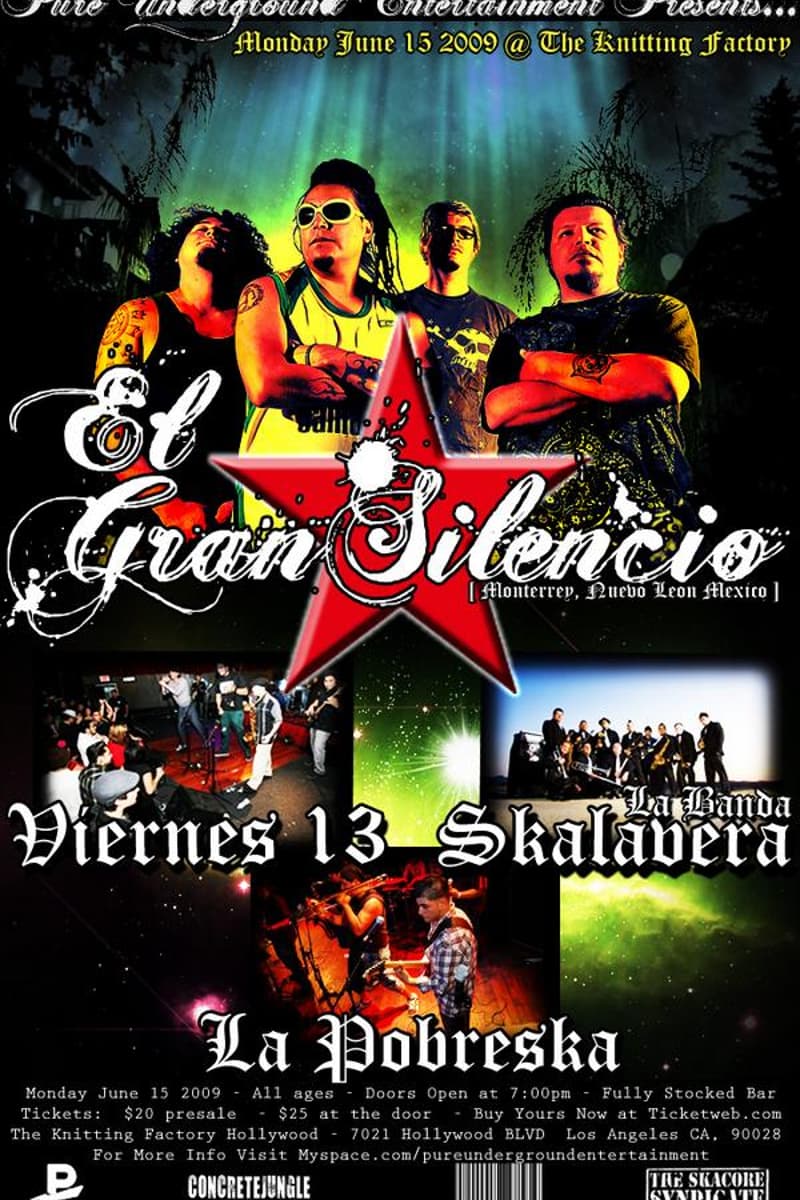 El Gran Silencio, Viernes 13, La Banda Skalavera, La Pobreska - at The Knitting Factory Hollywood - Los Angeles, CA - Jun 15, 2009