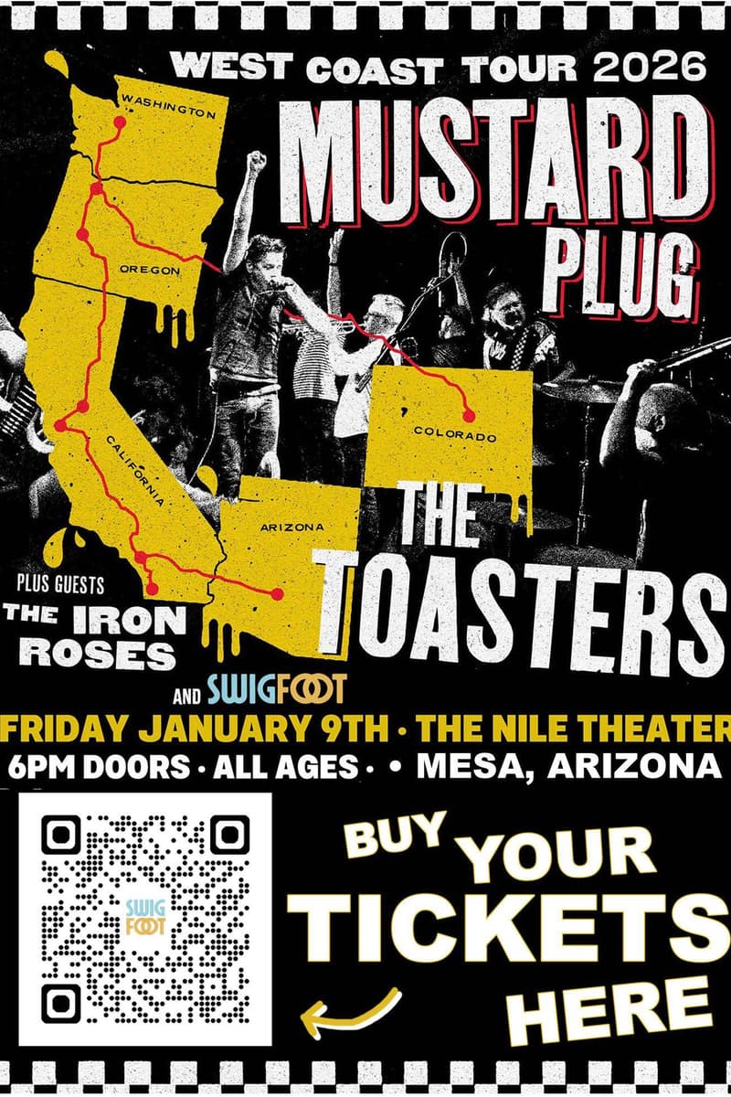 Swigfoot, The Toasters, The Iron Roses, Mustard Plug - at The Nile Theater - Mesa, AZ - Jan 9, 2026