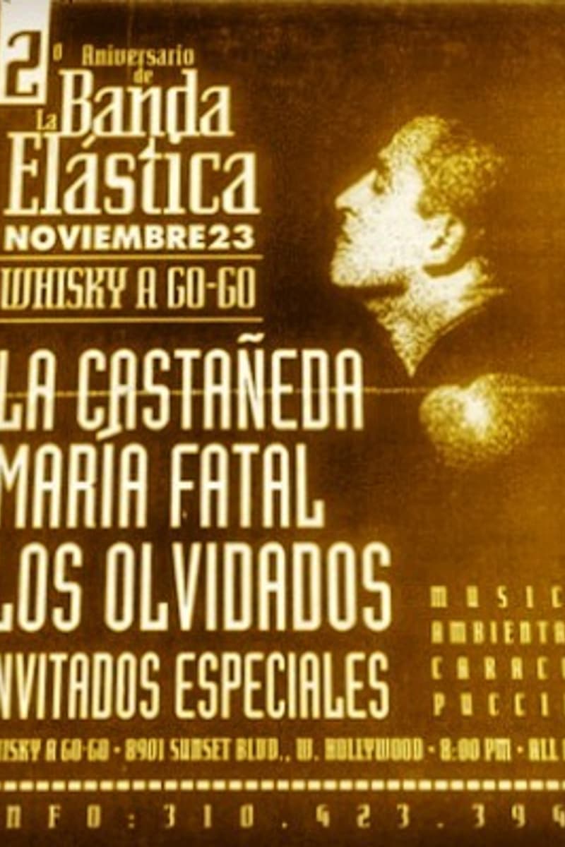 La Castañeda, María Fatal, Los Olvidados, invitados especiales - at Whisky A Go-Go - West Hollywood, CA