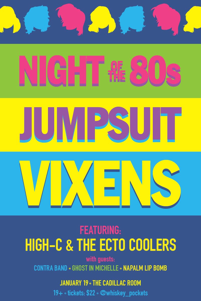 Napalm Lip Bomb, Ghost In Michelle, Jumpsuit Vixens, Contra Band, High-C & The Ecto Coolers - at The Cadillac Room - Jan 19, 2025