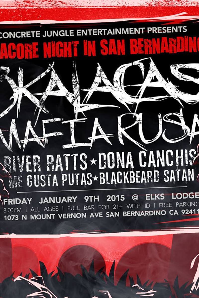 Dona Canchis, Me Gusta Putas, Blackbeard Satan, Mafia Rusa, Okalacas - at Elks Lodge - San Bernardino, CA - Jan 9, 2015