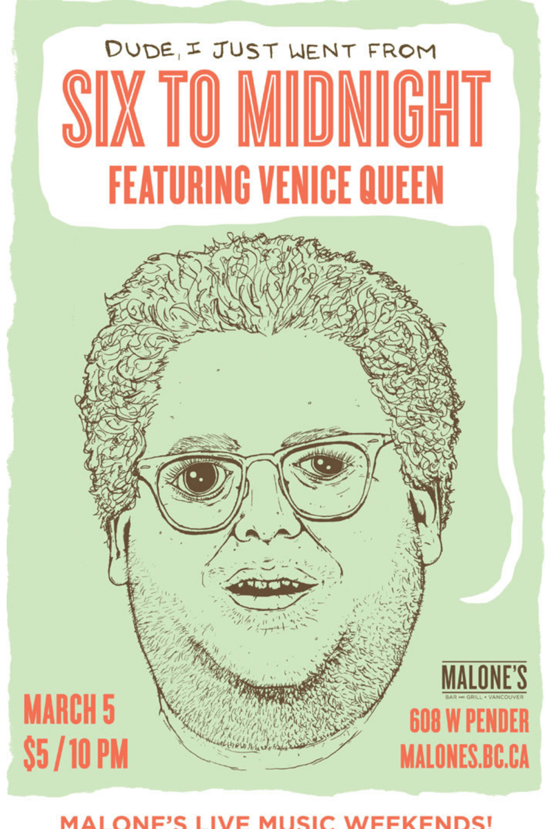Six to Midnight, Venice Queen - at Malone's Bar and Grill - Vancouver, BC