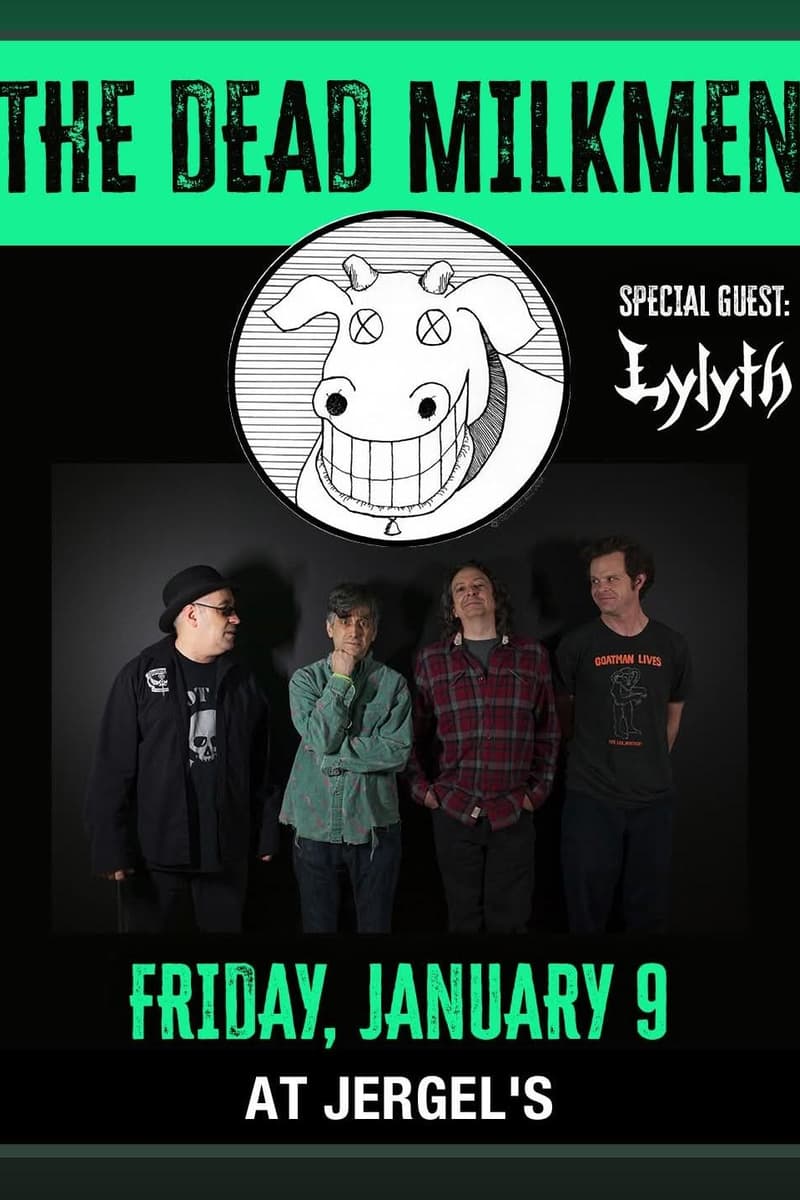 The Dead Milkmen, Lylyth - at Jergel's - Jan 9, 2026