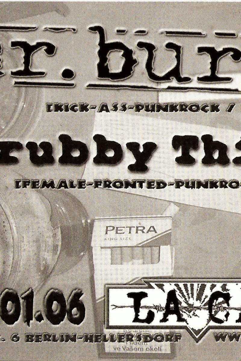 Grubby Things, Mr. Burns - at La Casa - Berlin - Jan 28, 2006