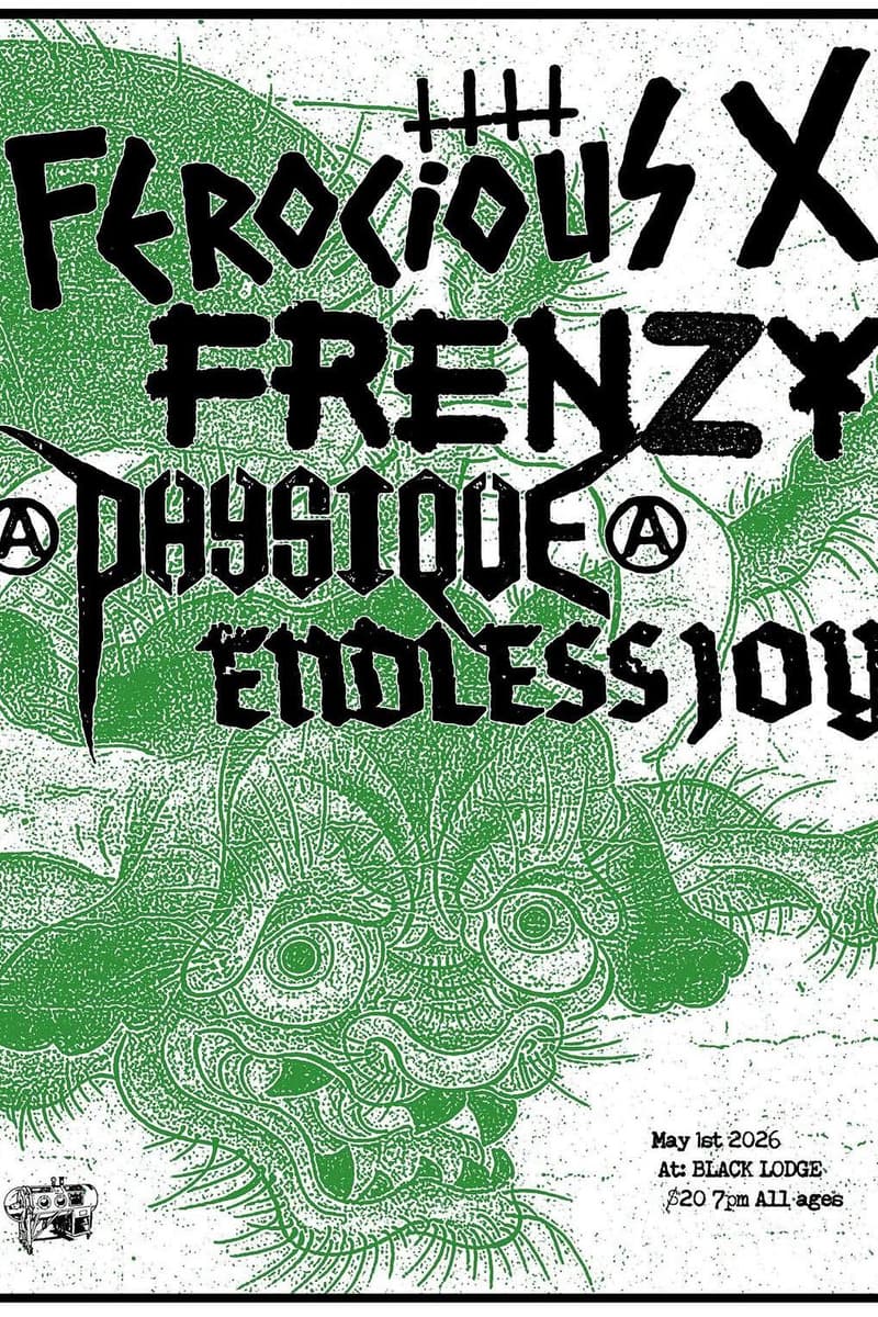 Endless Joy, Frenzy, Ferocious X, Physique - at Black Lodge - May 1, 2026