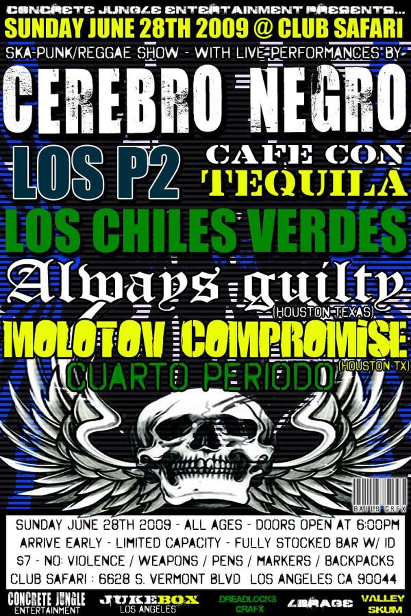 Molotov Compromise, Cerebro Negro, Always Guilty, Los P2, Cuarto Periodo - at Club Safari - Los Angeles, CA - Jun 28, 2009
