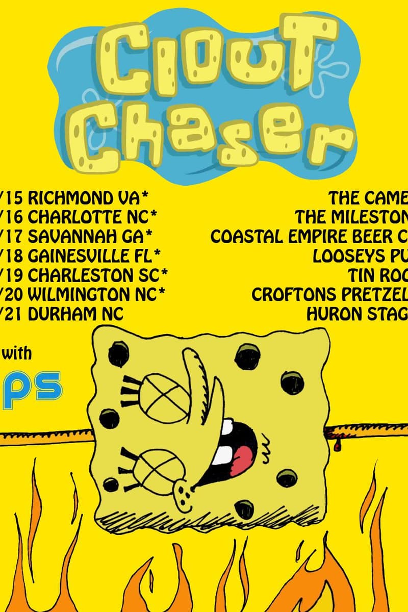CPS, Clout Chaser - at Multiple venues (tour flyer): The Camel, The Milestone, Coastal Empire Beer Co, Looseys Pub, Tin Roof, Croftons Pretzels, Huron Stage - Multiple cities: Richmond, Charlotte, Savannah, Gainesville, Charleston, Wilmington, Durham, VA, NC, GA, FL, SC, NC, NC