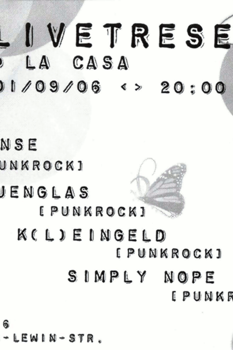 K(l)eingeld, Simply Nope, Gruenglas, Lost Sense - at La Casa - Berlin - Sep 1, 2006