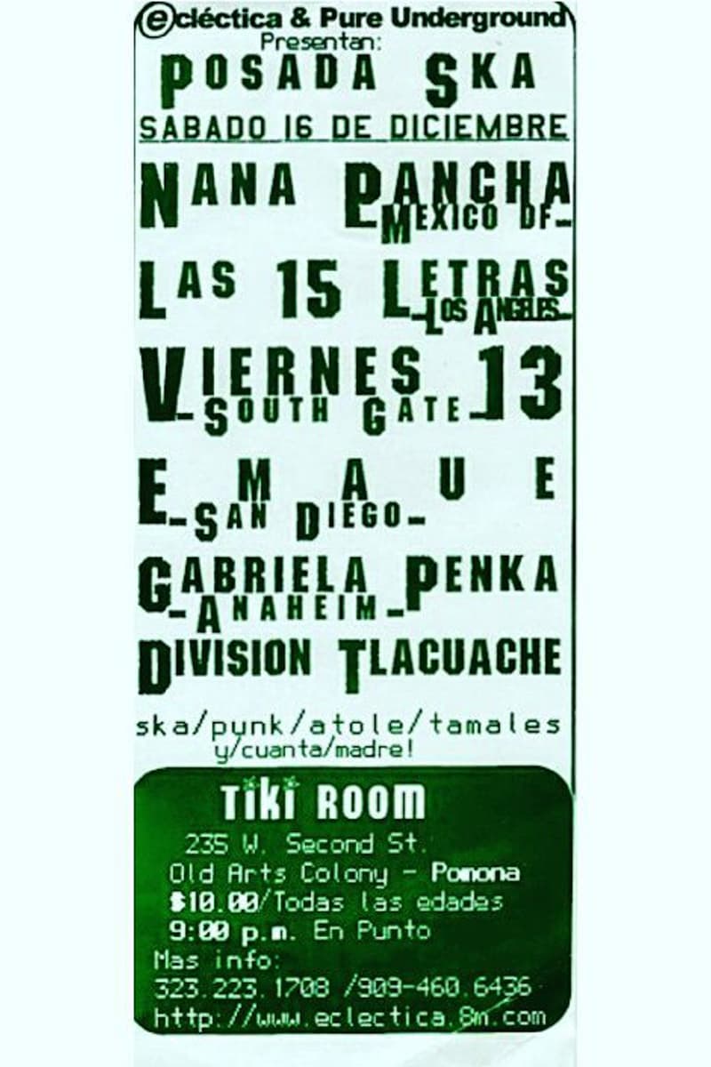 Division Tlacuache, Gabriela Penka, Las 15 Letras, Nana Pancha, Viernes 13 - at Tiki Room - Pomona, CA