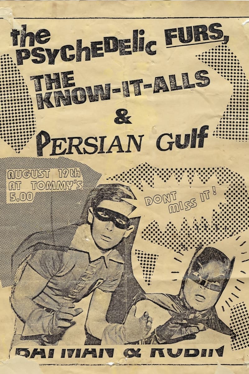 Persian Gulf, The Psychedelic Furs, The Know-It-Alls - at Tommy's