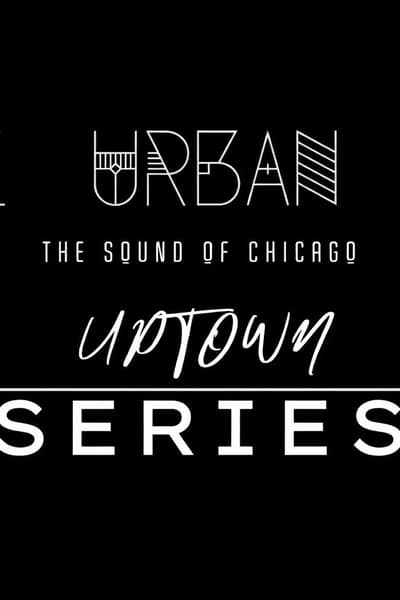 Uptown Series May 23, 2026 Chicago