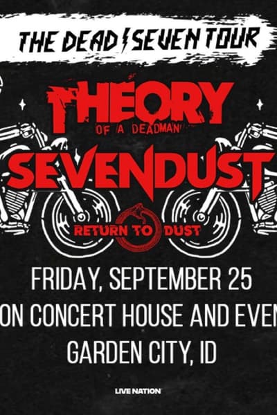 Theory of a Deadman, Sevendust, Return to Dust