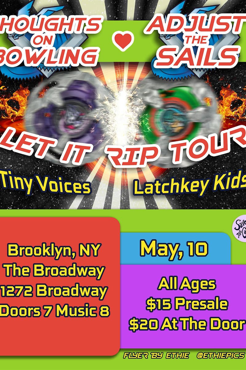 Thoughts on Bowling w/ Adjust the Sails, Tiny Voices + Latchkey Kids - Brooklyn, NY - May 10, 2026