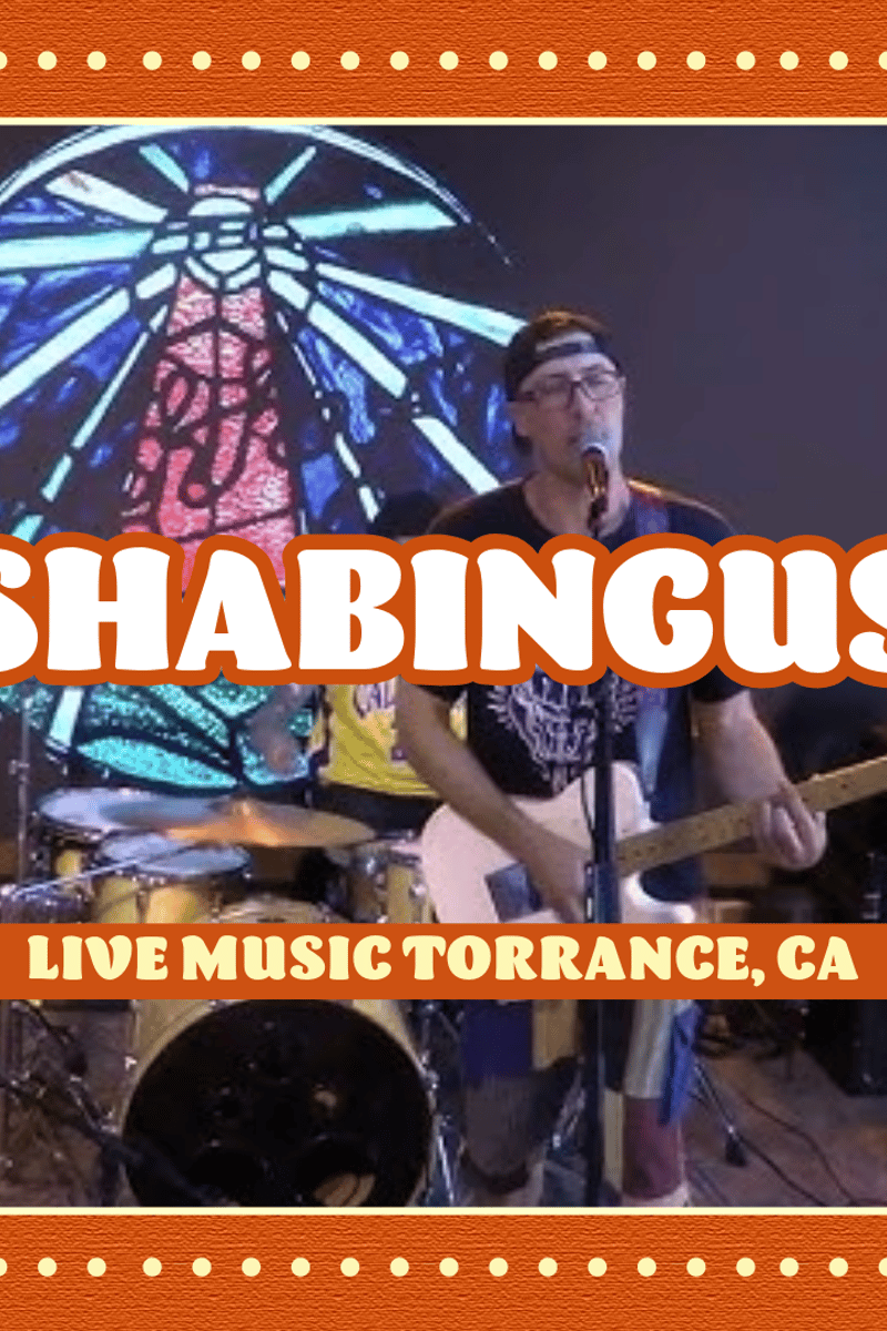 Shabingus – Live Music in Torrance - Torrance, CA - May 8, 2026