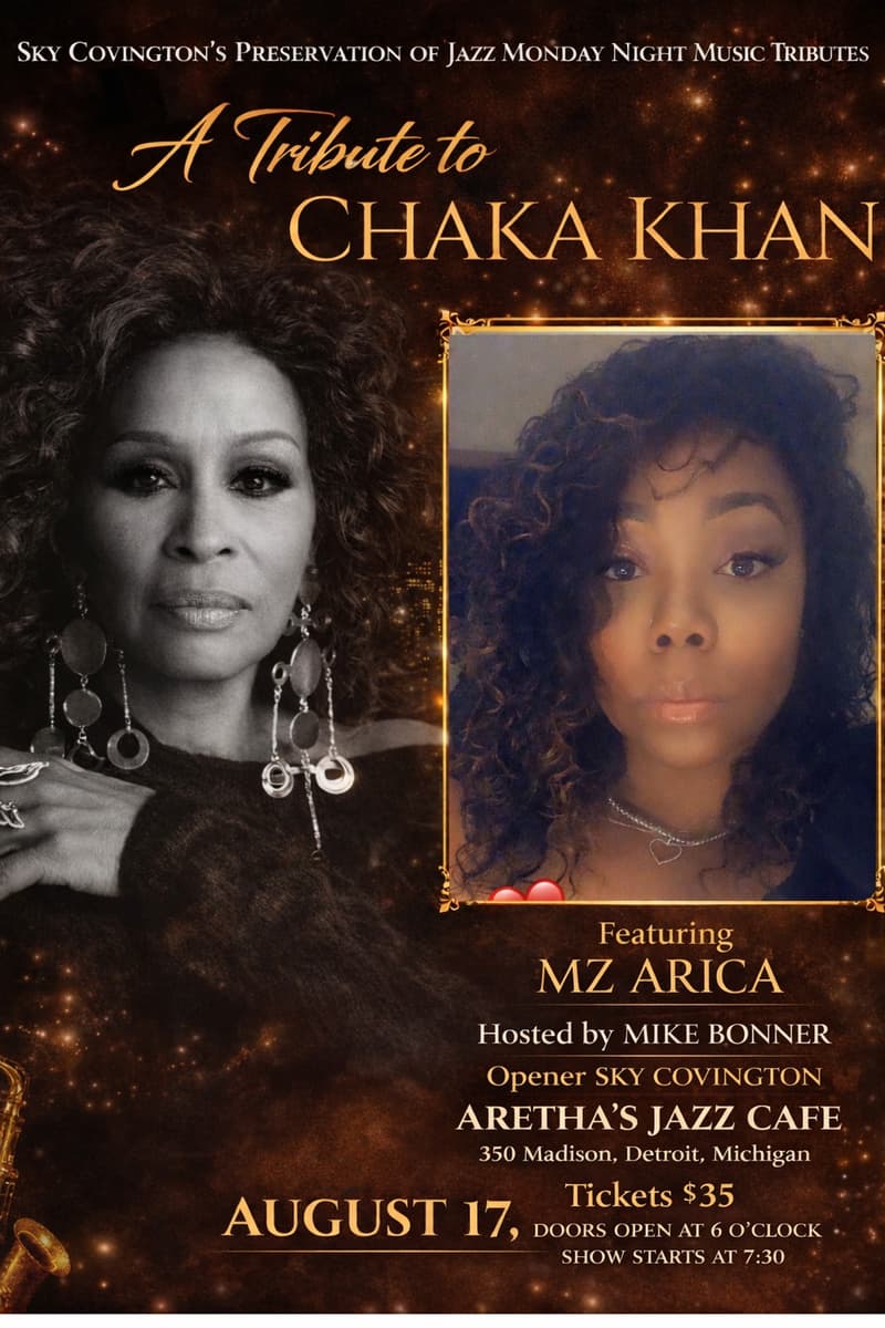 A Tribute to Chaka Khan  Featuring Mz Arica - Detroit, MI - Aug 17, 2026