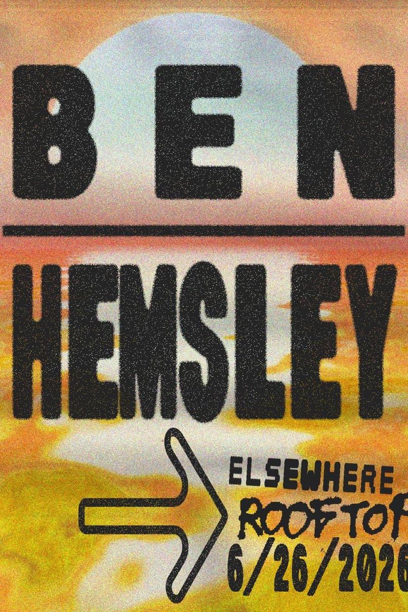 Ben Hemsley - Brooklyn, NY - Jun 26, 2026