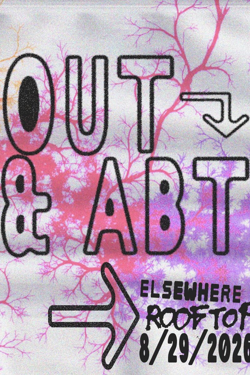Out & Abt - Brooklyn, NY - Aug 29, 2026