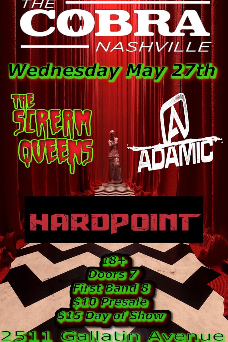 Venue: The Scream Queens | Adamic | Hardpoint - Nashville, TN - May 27, 2026