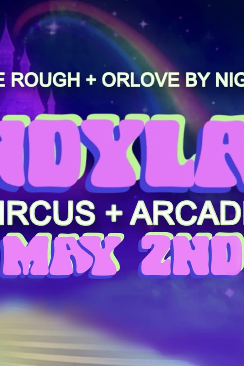 Candyland: 2000s Circus + Arcade - Los Angeles, CA - May 2, 2026