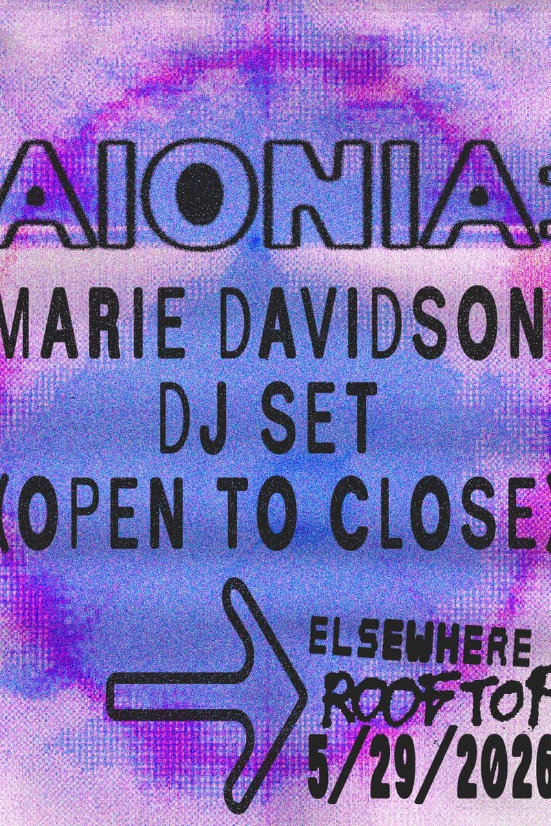 AIONIA: Marie Davidson DJ Set (Open To Close) - Brooklyn, NY - May 29, 2026
