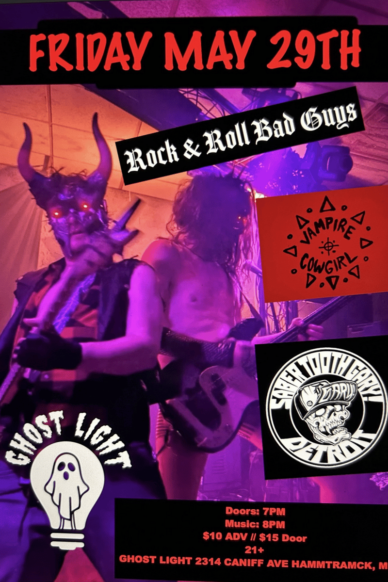 Rock & Roll Bad Guys, Vampire Cowgirl and Saber Tooth Gary @ Ghost Light - Hamtramck, MI - May 29, 2026