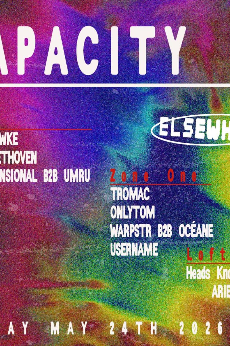 CAPACITY 3X: SINJIN HAWKE, BOBBY BEETHOVEN, NEXTDIMENSIONAL B2B UMRU + MORE - Brooklyn, NY - May 24, 2026