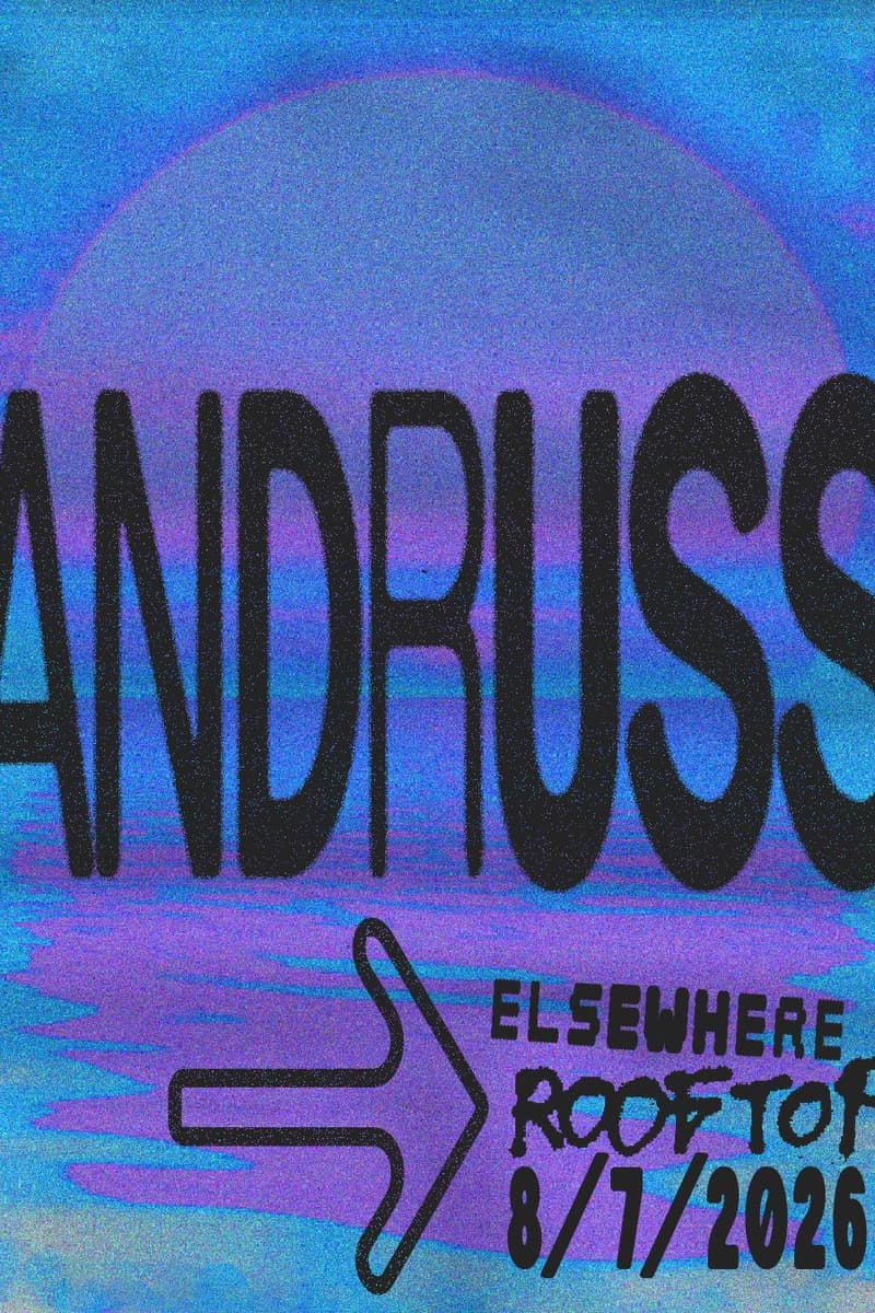 Andruss - Brooklyn, NY - Aug 7, 2026