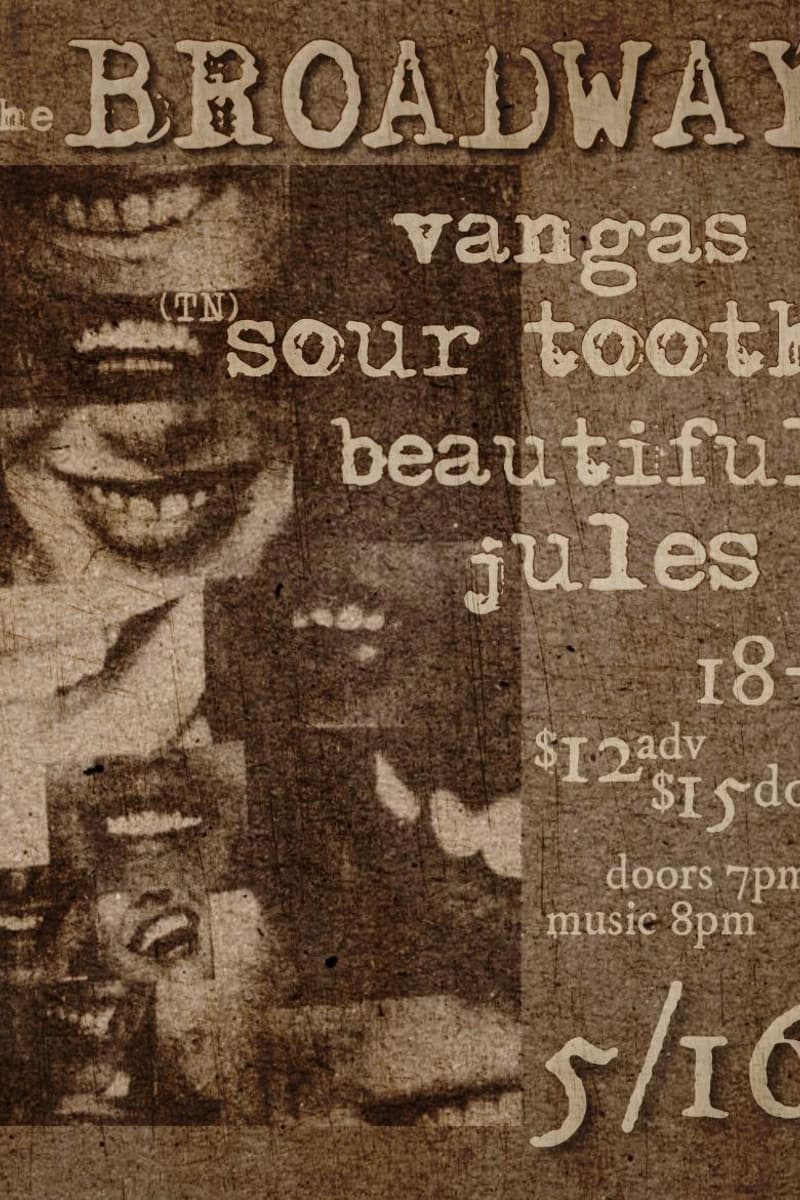 Vangas w/ Sour Tooth, Jules + Beautiful - Brooklyn, NY - May 16, 2026